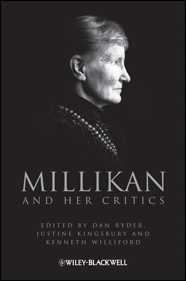 Millikan and Her Critics by Dan Ryder, Justine Kingsbury, Kenneth Williford