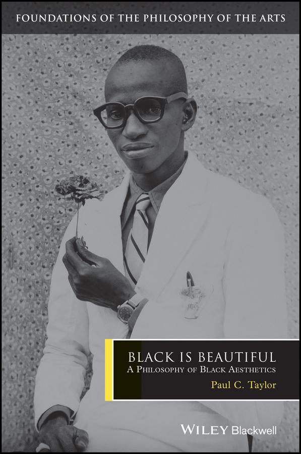 Black is Beautiful by Paul C. Taylor