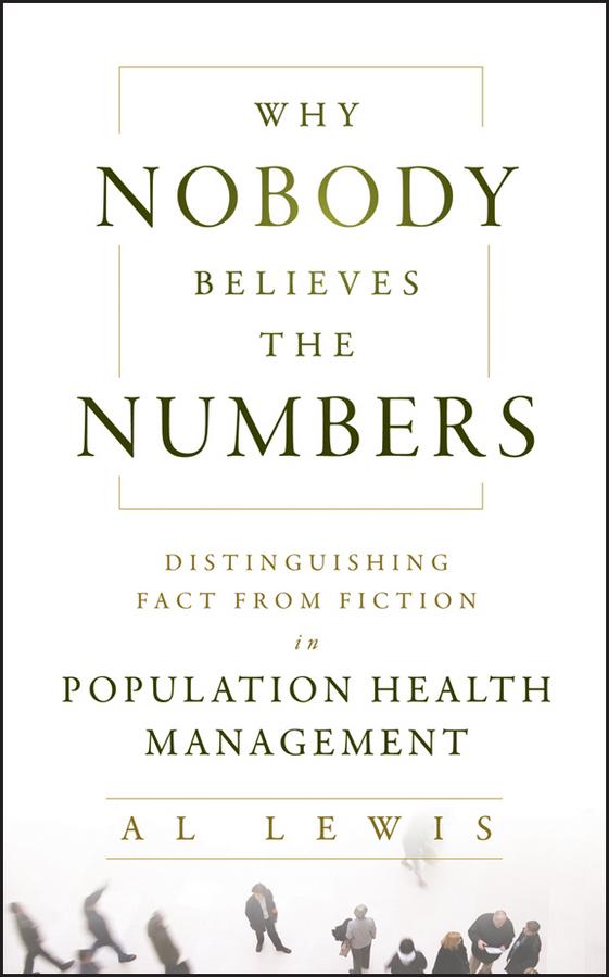 Why Nobody Believes the Numbers by Al Lewis