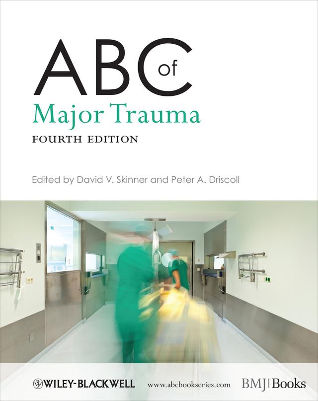 ABC of Major Trauma by David V. Skinner, Peter Anthony Driscoll