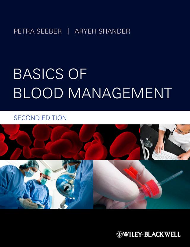 Basics of Blood Management by Aryeh Shander, Petra Seeber