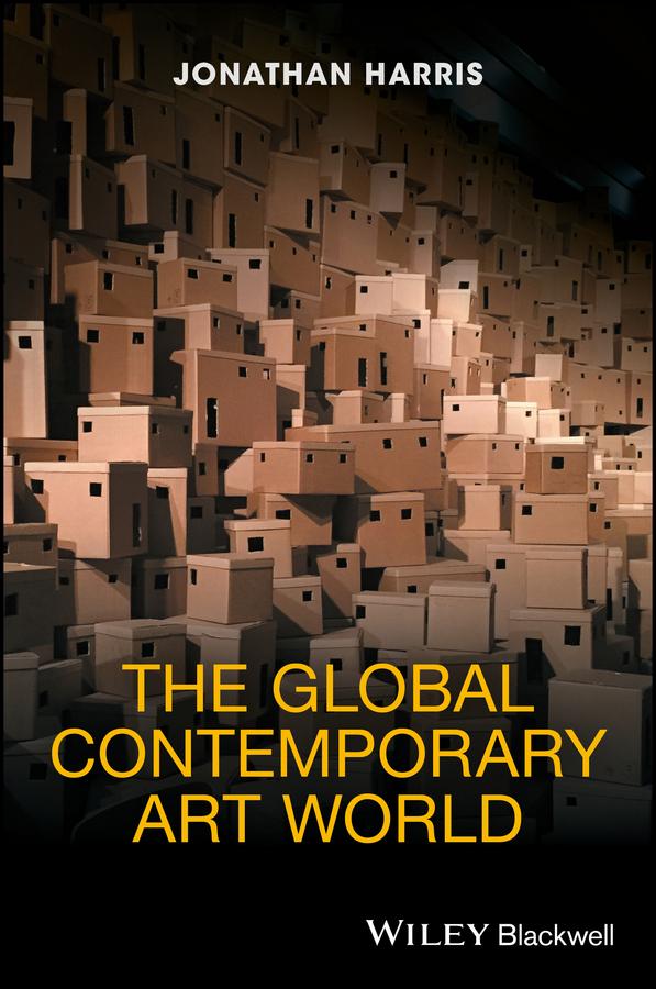 The Global Contemporary Art World by Jonathan Harris