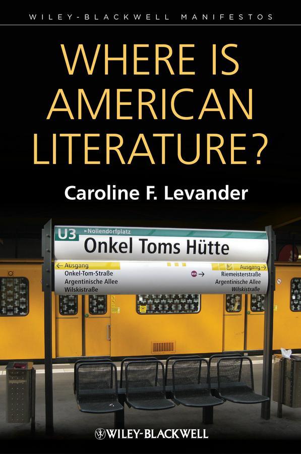 Where is American Literature? by Caroline F. Levander
