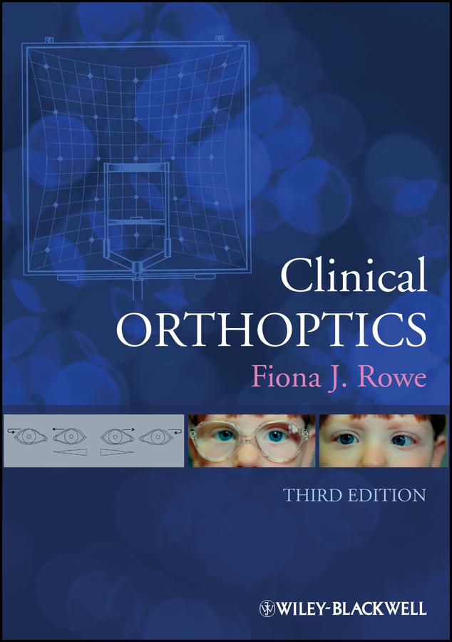 Clinical Orthoptics by Fiona J. Rowe