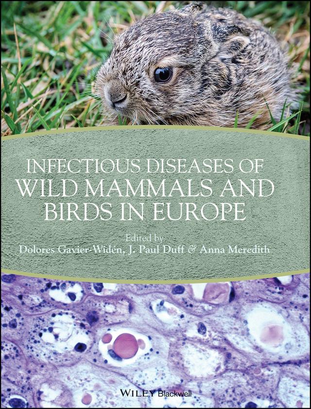 Infectious Diseases of Wild Mammals and Birds in Europe by Anna Meredith, Dolorés Gavier-Widen, J. Paul Duff