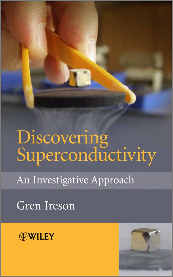 Discovering Superconductivity by Gren Ireson