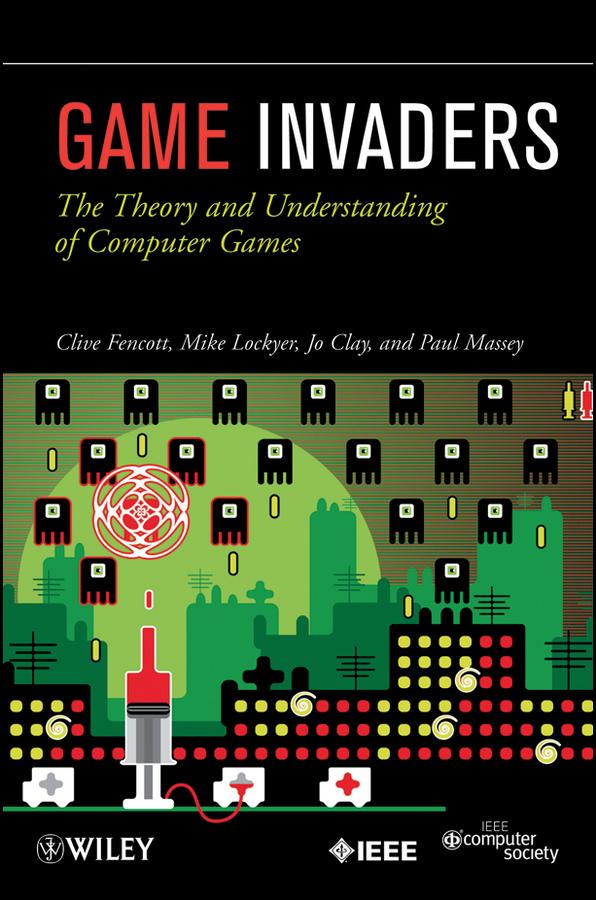 Game Invaders by Clive Fencott, Jo Clay, Mike Lockyer, Paul Massey