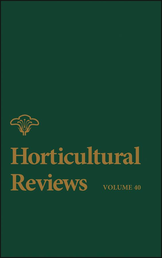 Horticultural Reviews, Volume 40 by Jules Janick