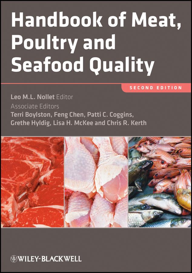 Handbook of Meat, Poultry and Seafood Quality by Chris Kerth, Feng Chen, Grethe Hydlig, Leo M. L. Nollet, L. H. McKee, Patti Coggins, Terri Boylston