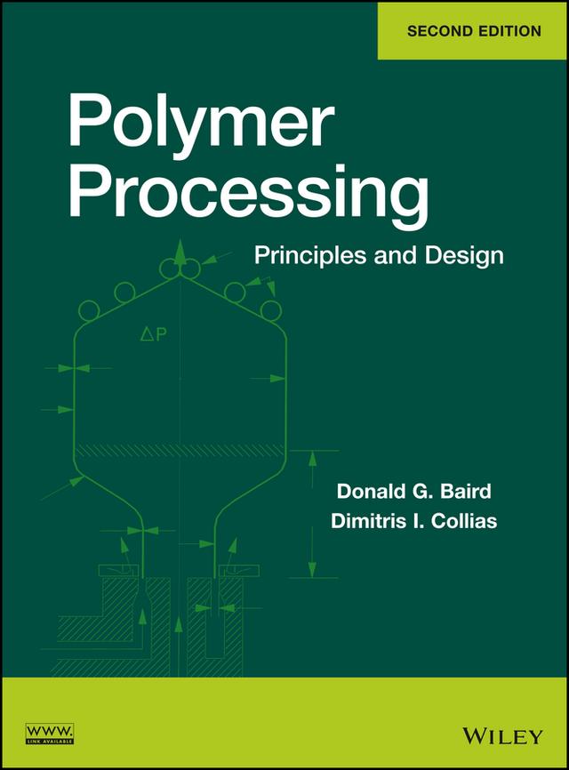 Polymer Processing by Dimitris I. Collias, Donald G. Baird