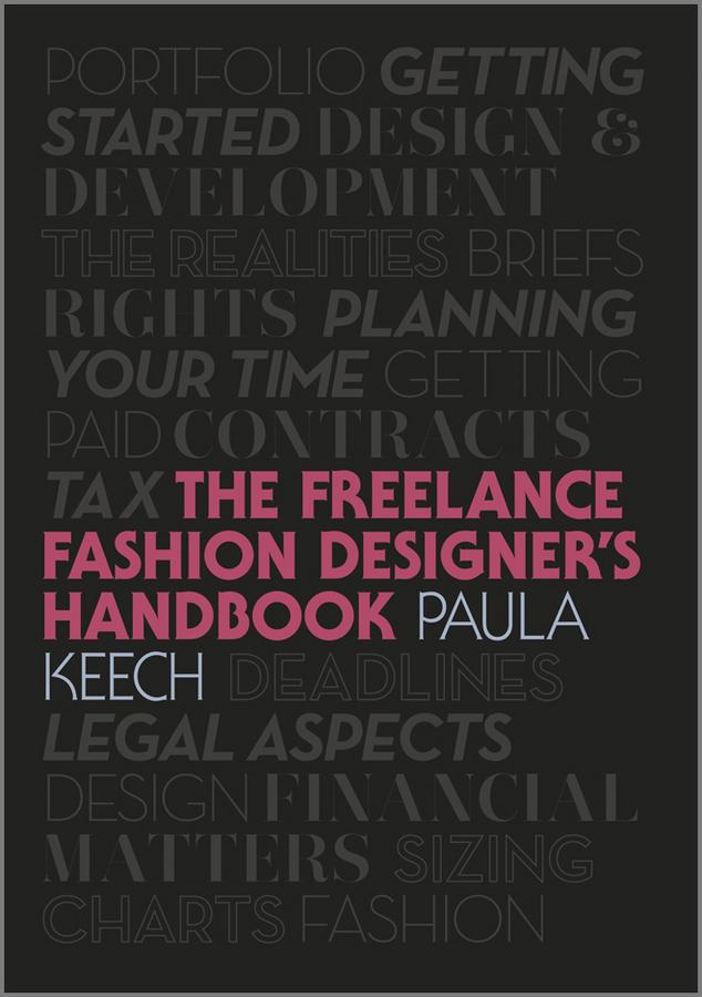 Freelance Fashion Designer's Handbook by Paula Keech