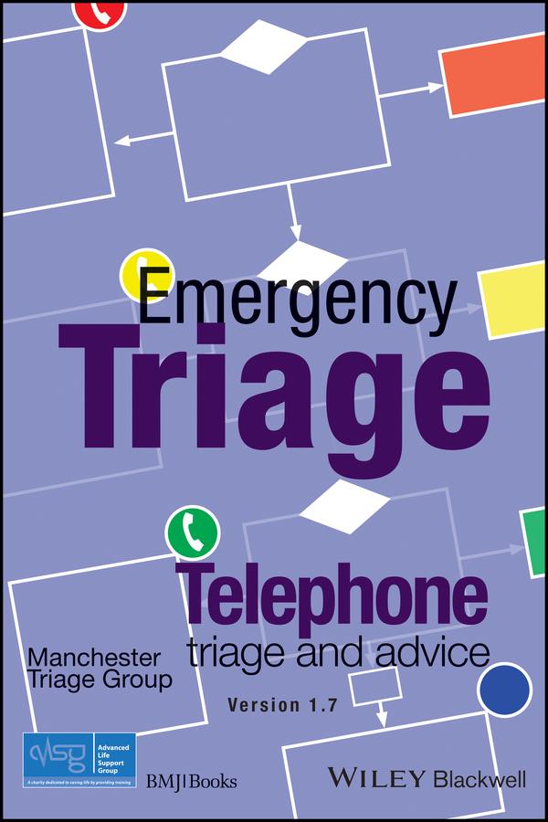 Emergency Triage by Advanced Life Support Group (ALSG), Janet Marsden, Jill Windle, Kevin Mackway-Jones, Mark Newton