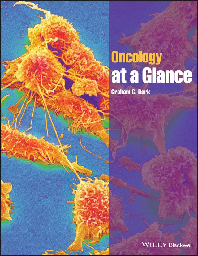 Oncology at a Glance by Graham G. Dark