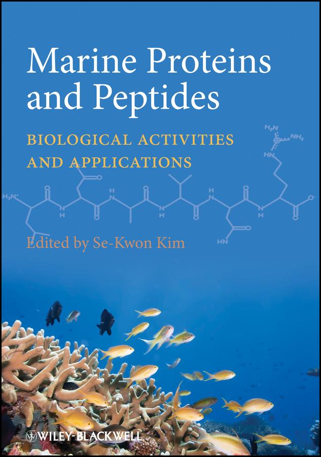 Marine Proteins and Peptides by Se-Kwon Kim
