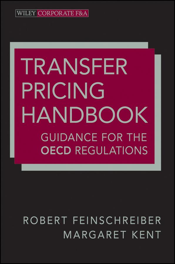 Transfer Pricing Handbook by Margaret Kent, Robert Feinschreiber