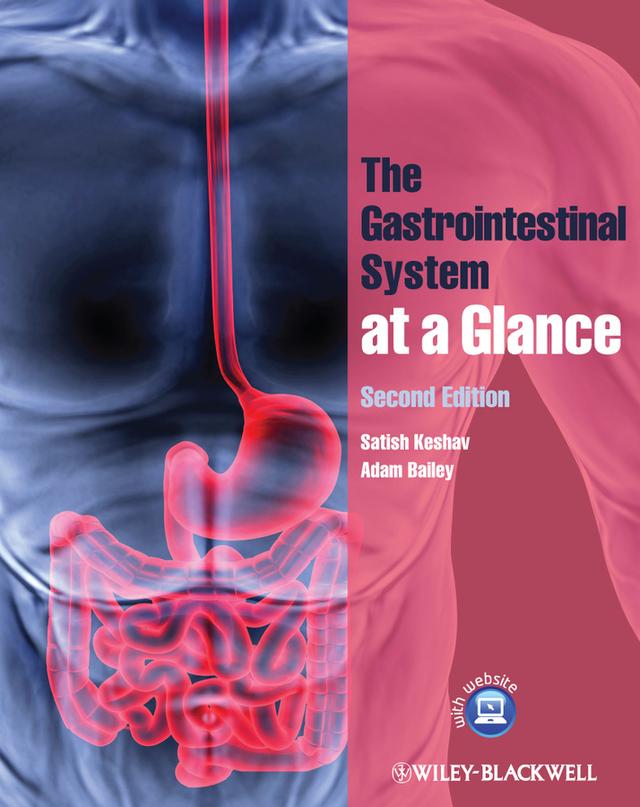 The Gastrointestinal System at a Glance by Adam Bailey, Satish Keshav