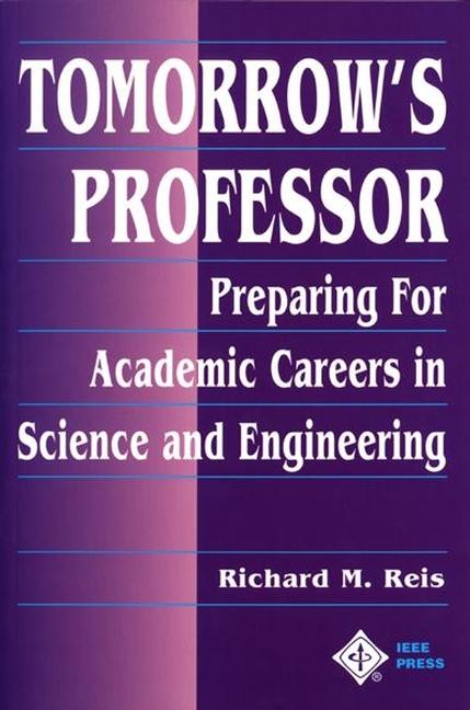 Tomorrow's Professor by Richard M. Reis