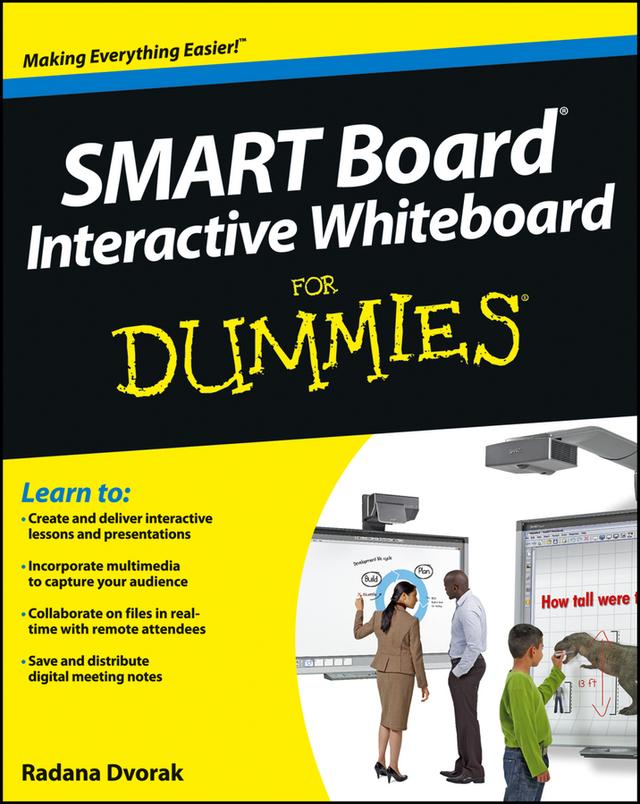 SMART Board Interactive Whiteboard For Dummies by Radana Dvorak