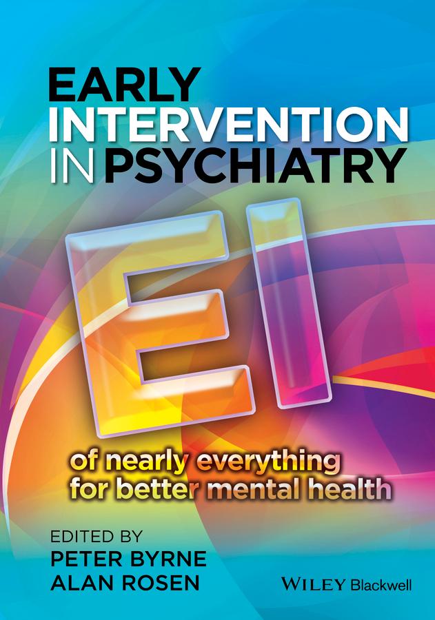 Early Intervention in Psychiatry by Alan Rosen, Peter Byrne