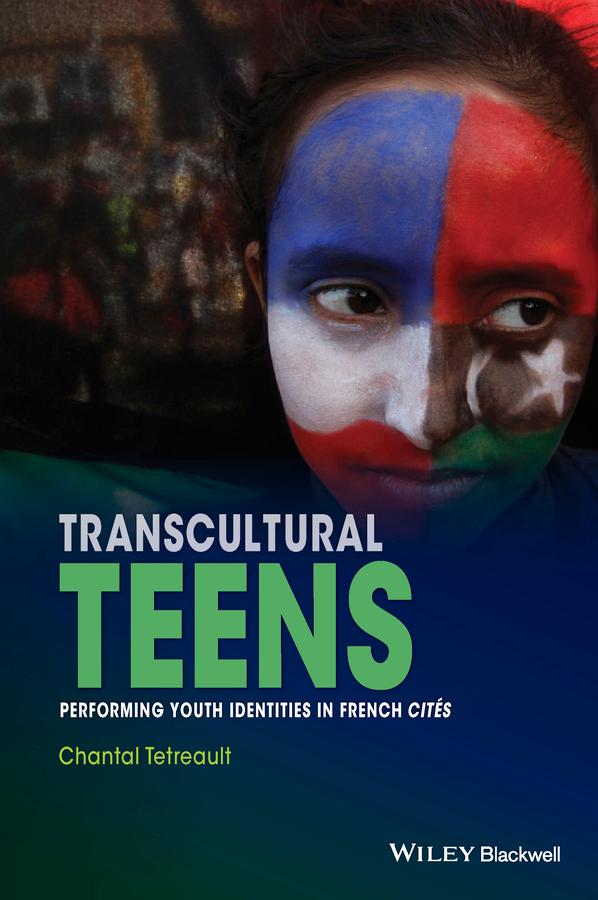 Transcultural Teens by Chantal Tetreault
