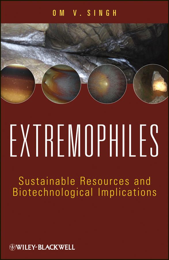 Extremophiles by Om V. Singh