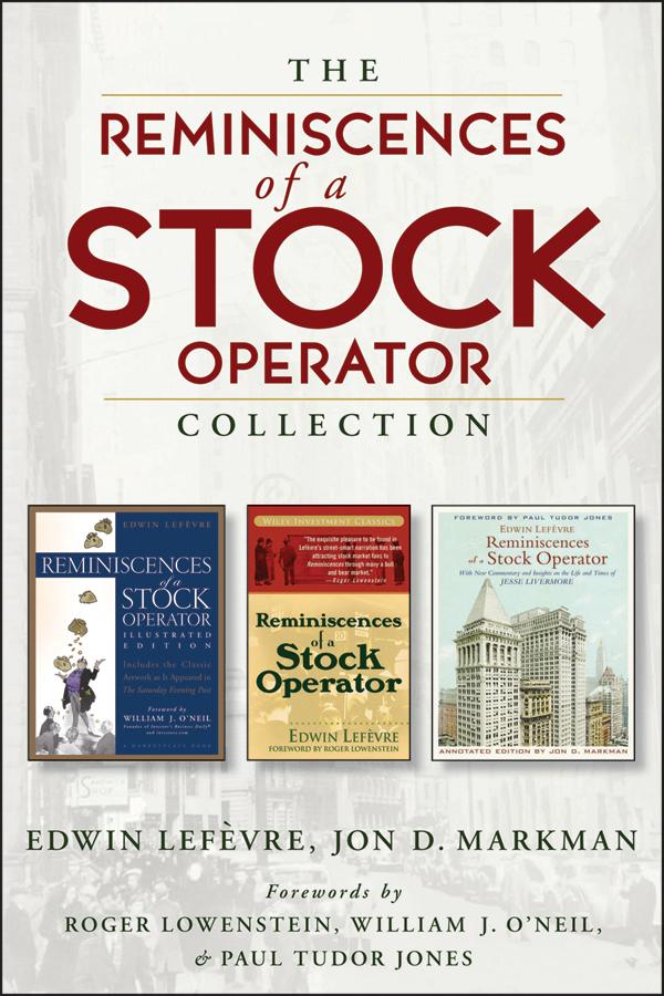 The Reminiscences of a Stock Operator Collection by Edwin Lefèvre, Jon D. Markman