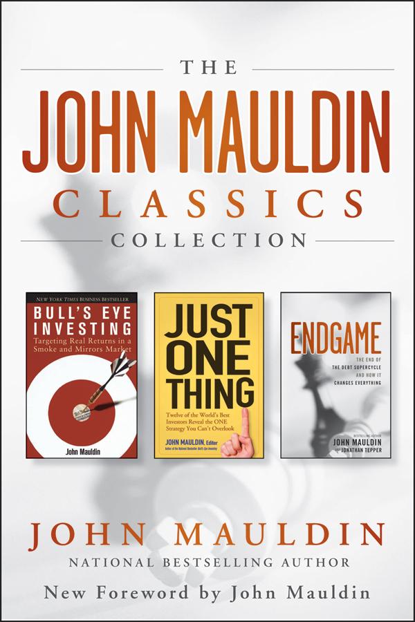 The John Mauldin Classics Collection by John Mauldin