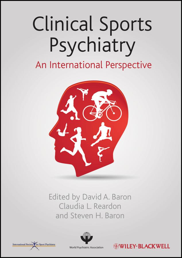 Clinical Sports Psychiatry by Claudia L. Reardon, David A. Baron, Steven H. Baron