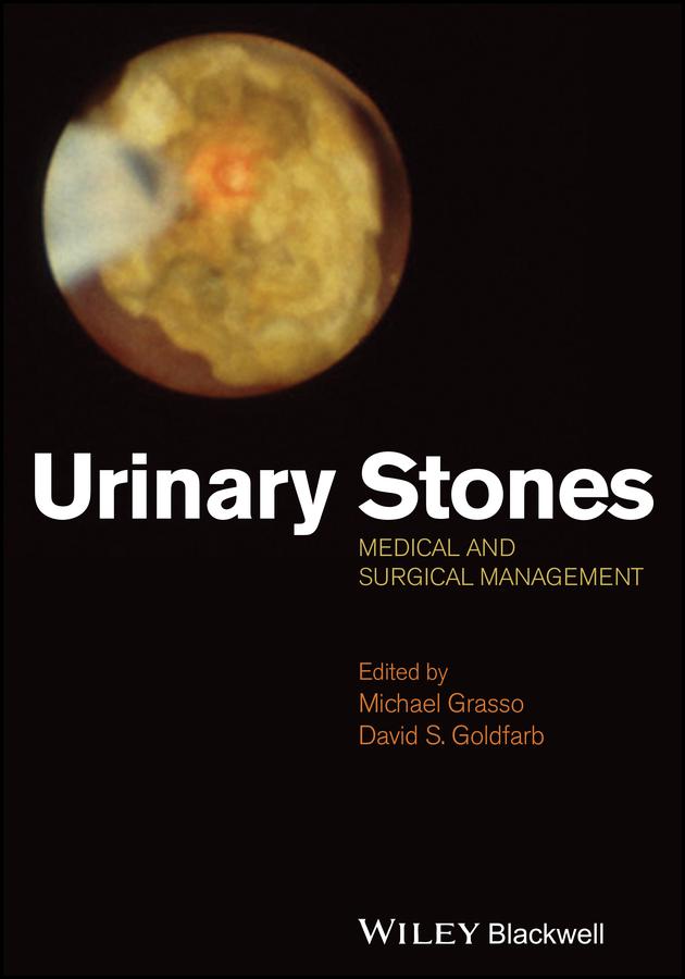 Urinary Stones by David Goldfarb, Michael Grasso