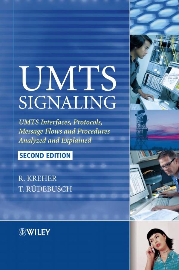 UMTS Signaling by Ralf Kreher, Torsten Rüedebusch