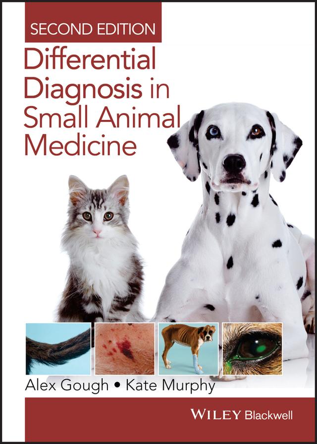 Differential Diagnosis in Small Animal Medicine by Alex Gough, Kathryn F. Murphy