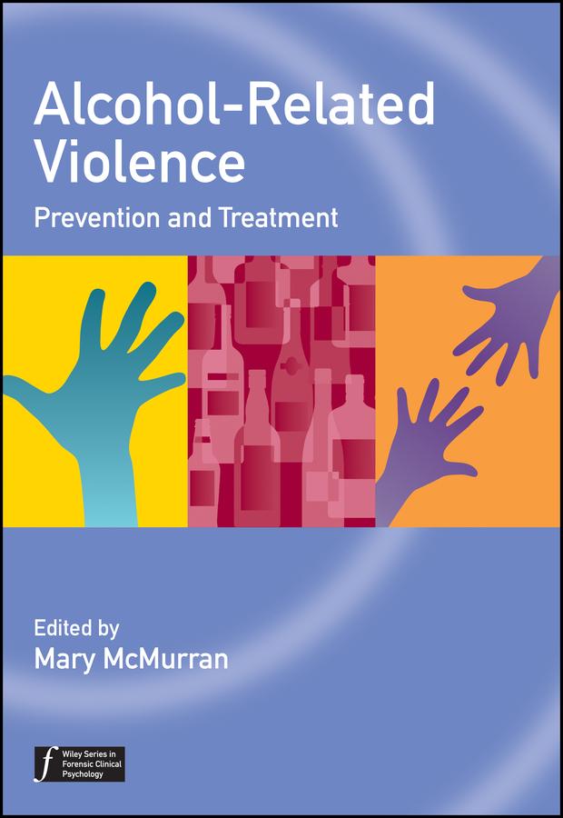 Alcohol-Related Violence by Mary McMurran