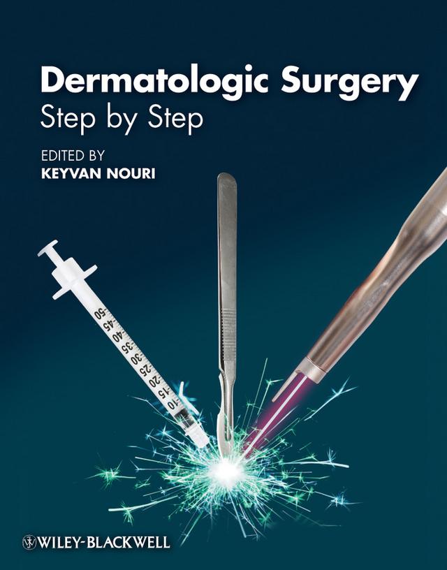Dermatologic Surgery by Keyvan Nouri