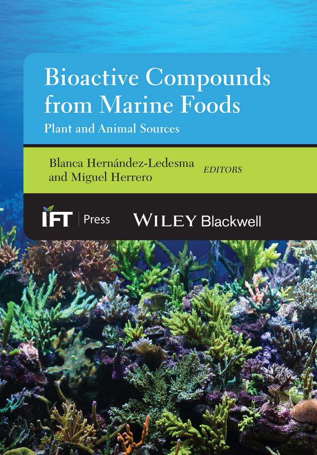 Bioactive Compounds from Marine Foods by Blanca Hernández-Ledesma, Miguel Herrero