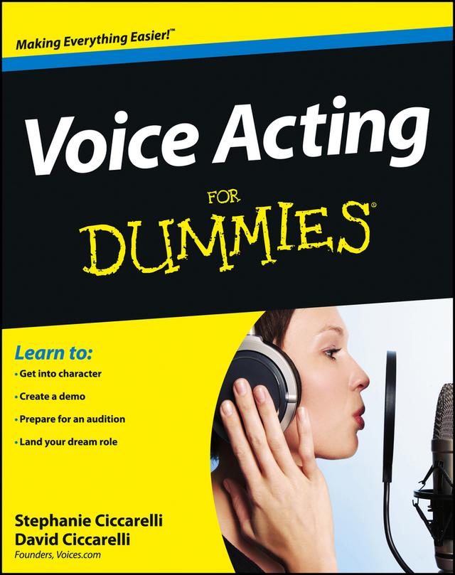 Voice Acting For Dummies by David Ciccarelli, Stephanie Ciccarelli