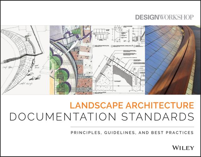 Landscape Architecture Documentation Standards by Design Workshop