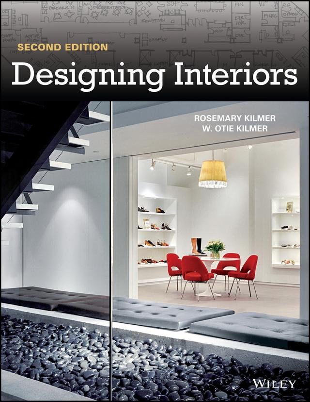 Designing Interiors by Rosemary Kilmer, W. Otie Kilmer