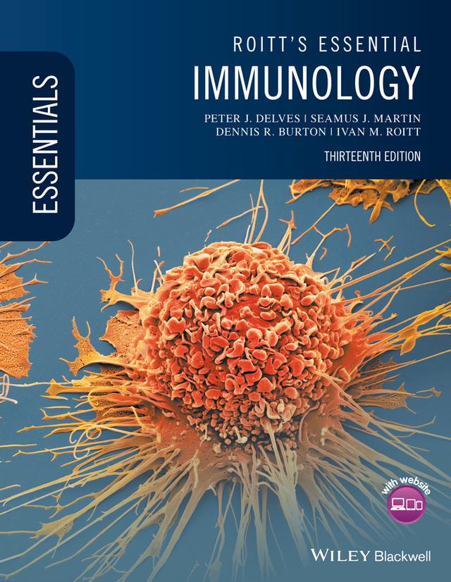 Roitt's Essential Immunology by Dennis R. Burton, Ivan M. Roitt, Peter J. Delves, Seamus J. Martin