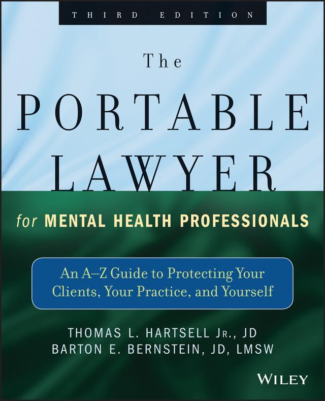 The Portable Lawyer for Mental Health Professionals by Barton E. Bernstein, Thomas L. Hartsell, Jr.