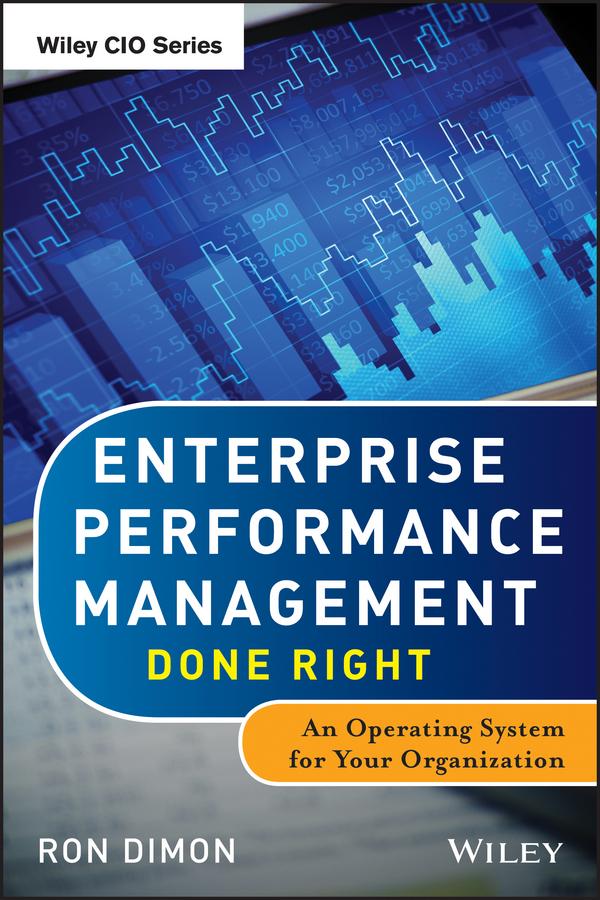 Enterprise Performance Management Done Right by Ron Dimon