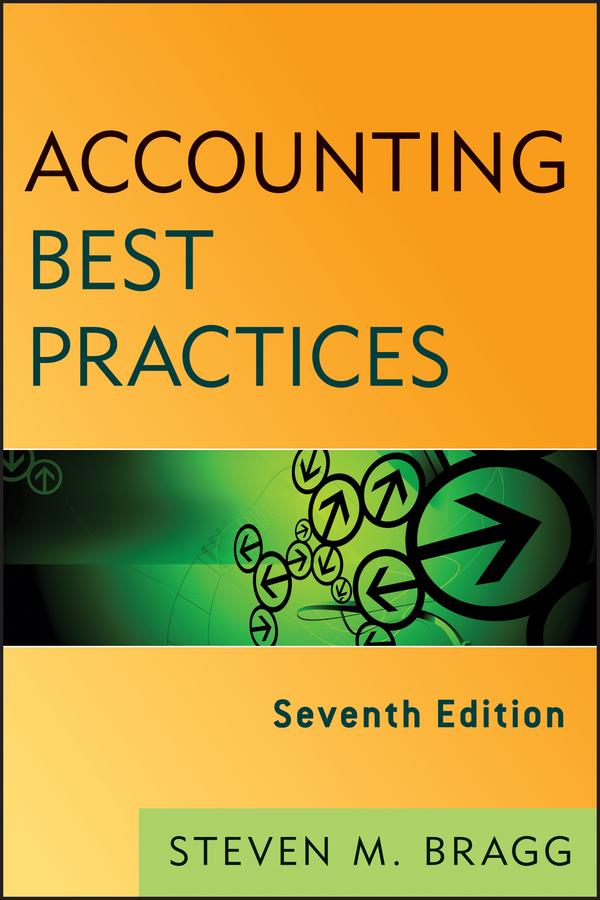 Accounting Best Practices by Steven M. Bragg