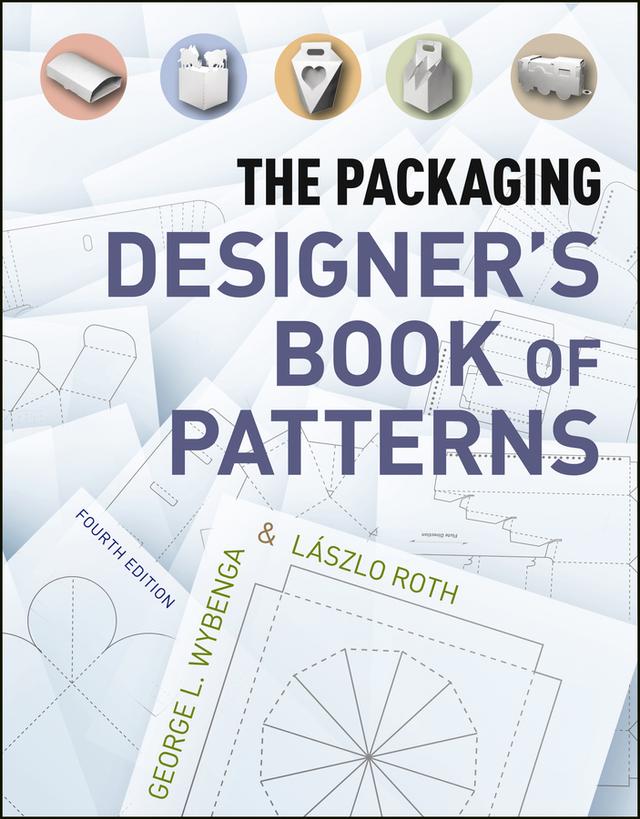The Packaging Designer's Book of Patterns by George L. Wybenga, Lászlo Roth