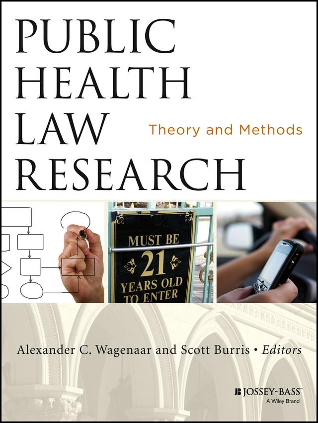 Public Health Law Research by Alexander C. Wagenaar, Scott Burris
