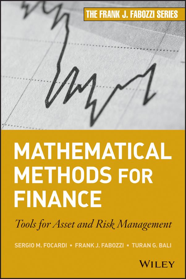 Mathematical Methods for Finance by Frank J. Fabozzi, Sergio M. Focardi, Turan G. Bali