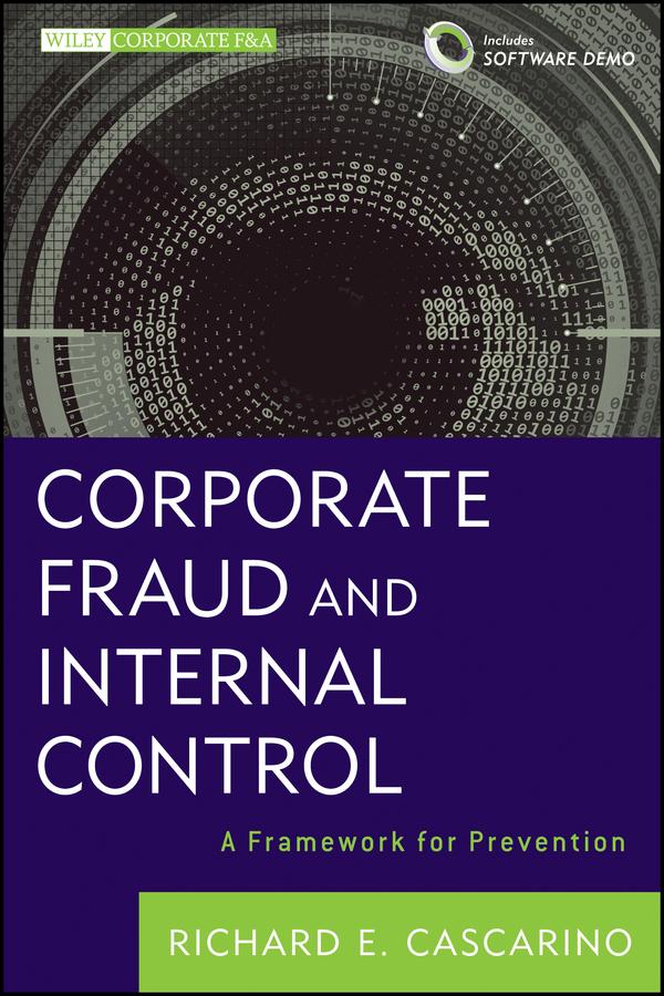 Corporate Fraud and Internal Control by Richard E. Cascarino