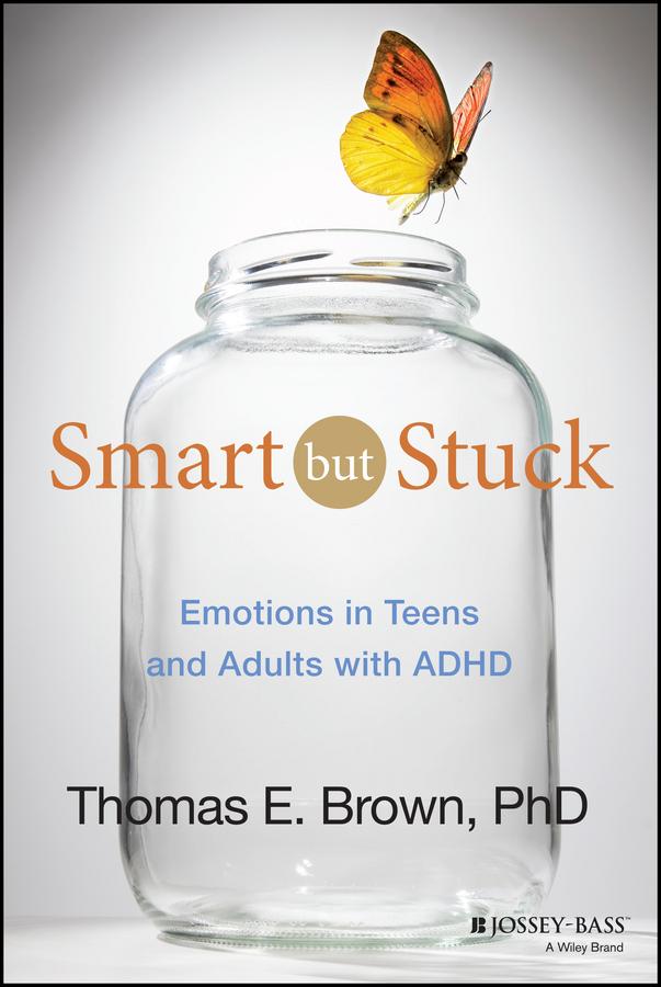 Smart But Stuck by Thomas E. Brown