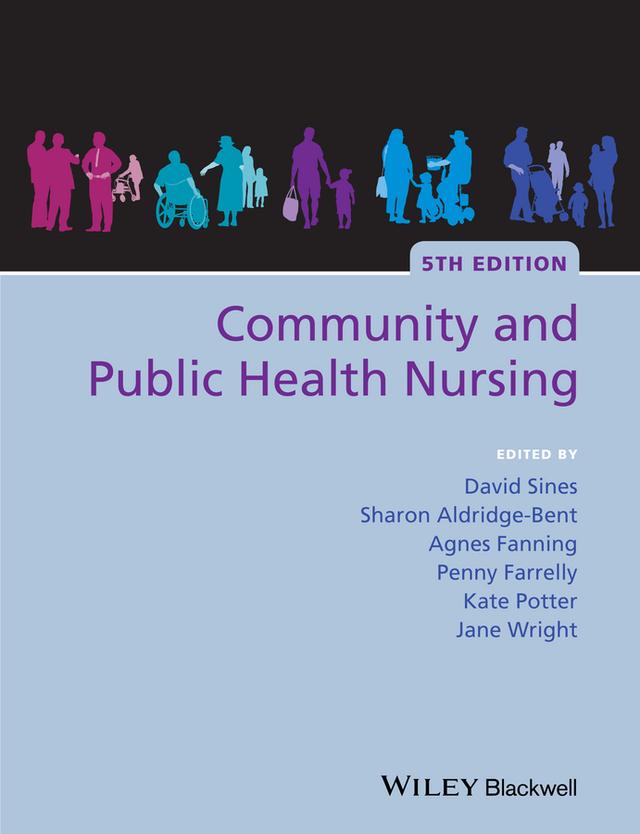 Community and Public Health Nursing by Agnes Fanning, David Sines, Jane Wright, Kate Potter, Penny Farrelly, Sharon Aldridge-Bent