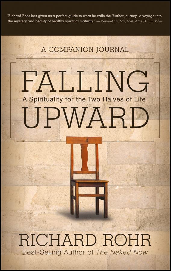 Falling Upward by Richard Rohr
