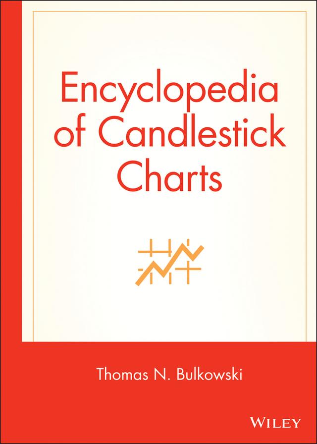 Encyclopedia of Candlestick Charts by Thomas N. Bulkowski