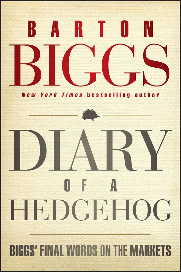 Diary of a Hedgehog by Barton Biggs